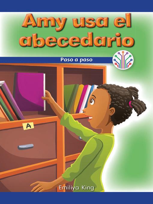 Amy usa el abecedario: Paso a paso (Amy Uses the Alphabet: Step by Step)