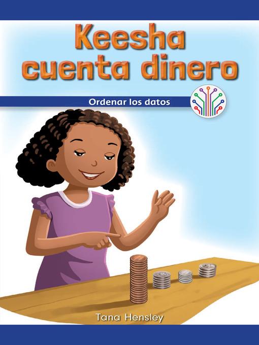 Keesha cuenta dinero: Ordenar los datos (Keesha Counts Money: Putting Data in Order)
