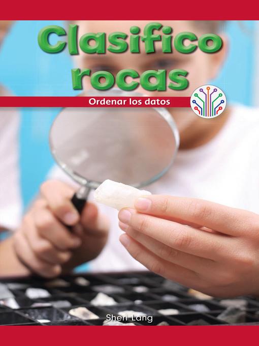 Clasifico rocas: Ordenar los datos (I Sort Rocks: Putting Data in Order)