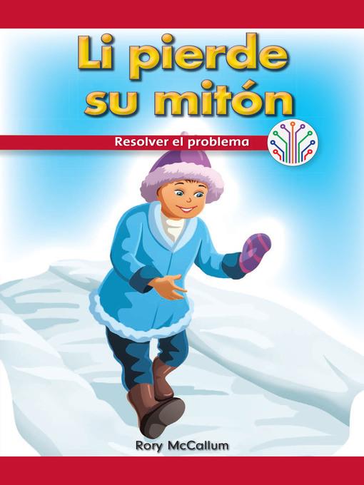 Li pierde su mitón: Resolver el problema (Li Lost His Mitten: Fixing a Problem)