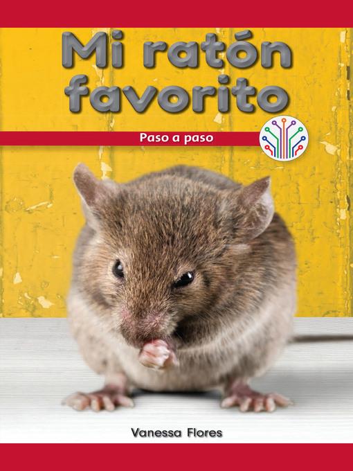 Mi ratón favorito: Paso a paso (My Pet Mouse: Step by Step)