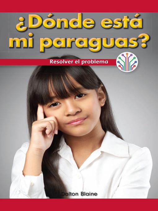 ¿Dónde está mi paraguas?: Resolver el problema (Where Is My Umbrella?: Fixing a Problem)