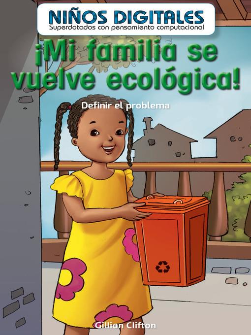 ¡Mi familia se vuelve ecológica! 