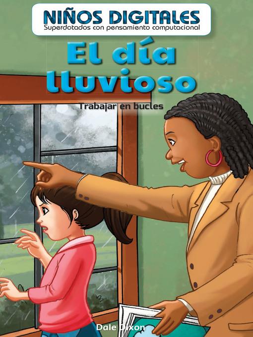 El día lluvioso: Trabajar en bucles (The Rainy Day: Working in a Loop)