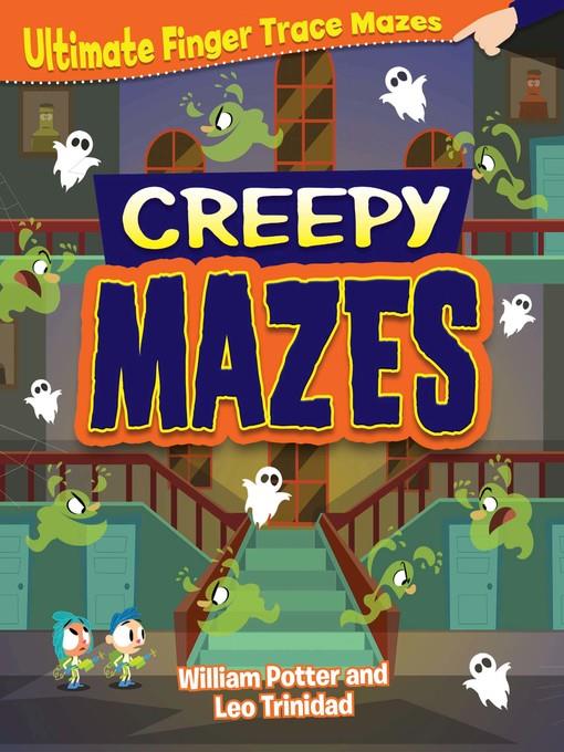 Creepy Mazes