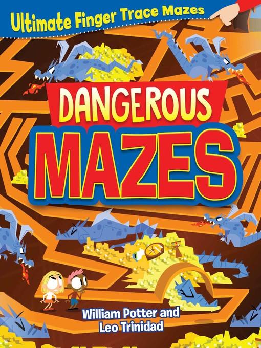 Dangerous Mazes
