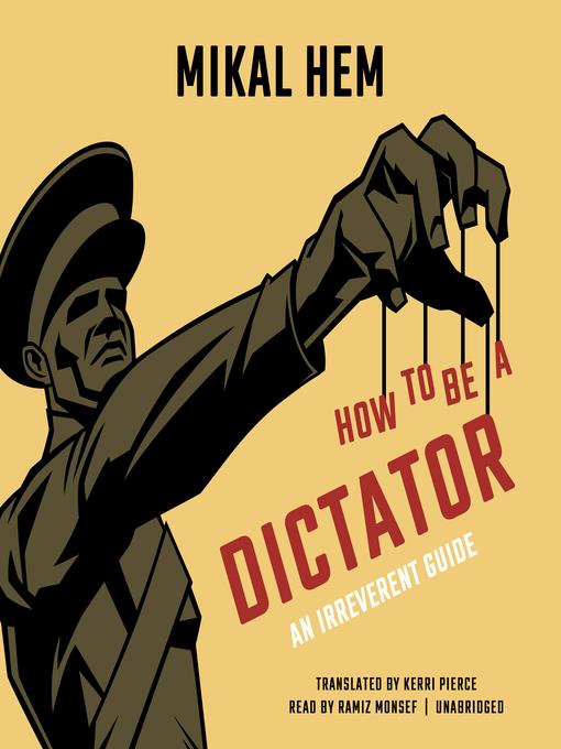 How to Be a Dictator