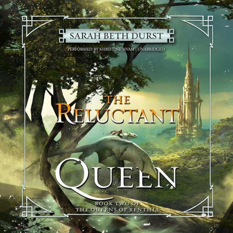 The Reluctant Queen: Book Two of The Queens of Renthia (Queens of Renthia series, Book 2)