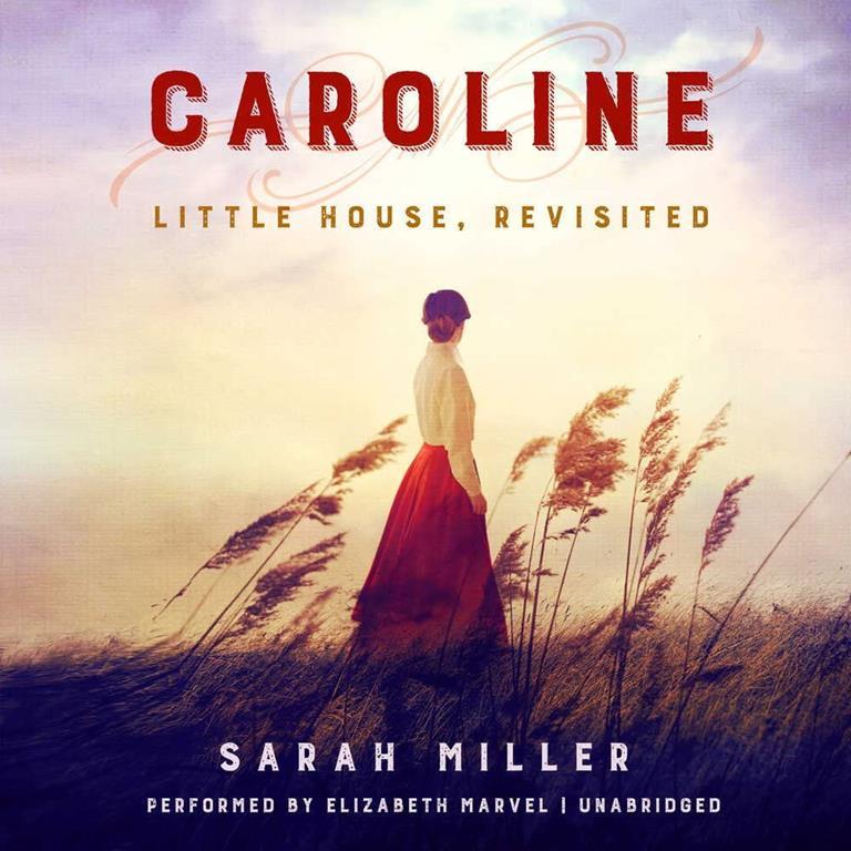 Caroline: Little House, Revisited