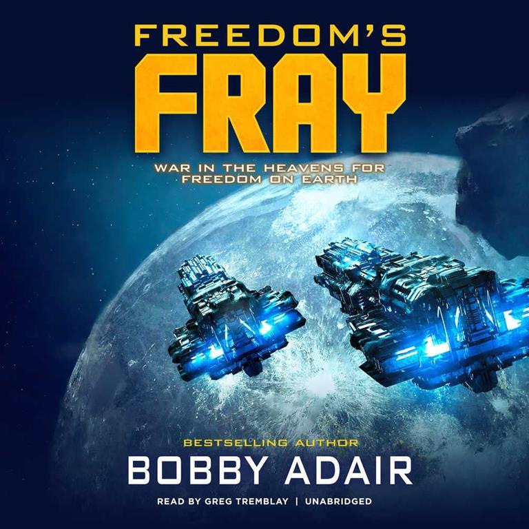 Freedom's Fray (Freedom's Fire Series, Book 3)