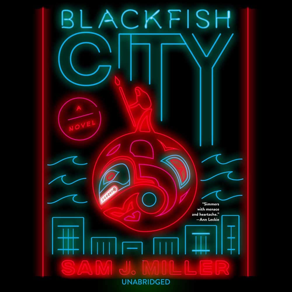 Blackfish City: A Novel