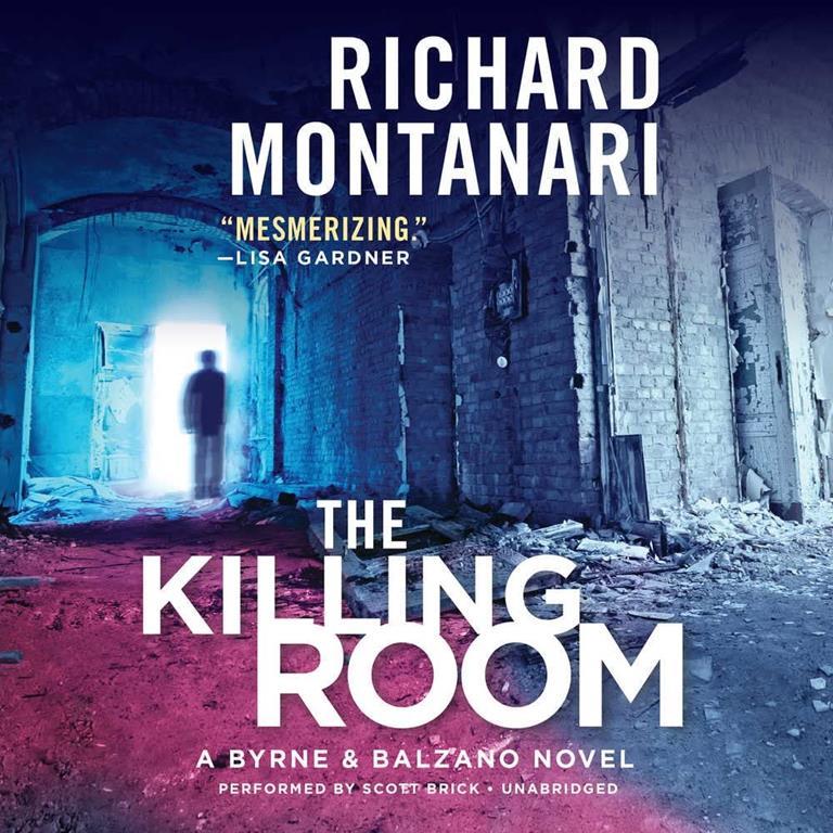 The Killing Room: A Balzano &amp; Byrne Novel (Kevin Byrne-Jessica Balzano Series, Book 6)