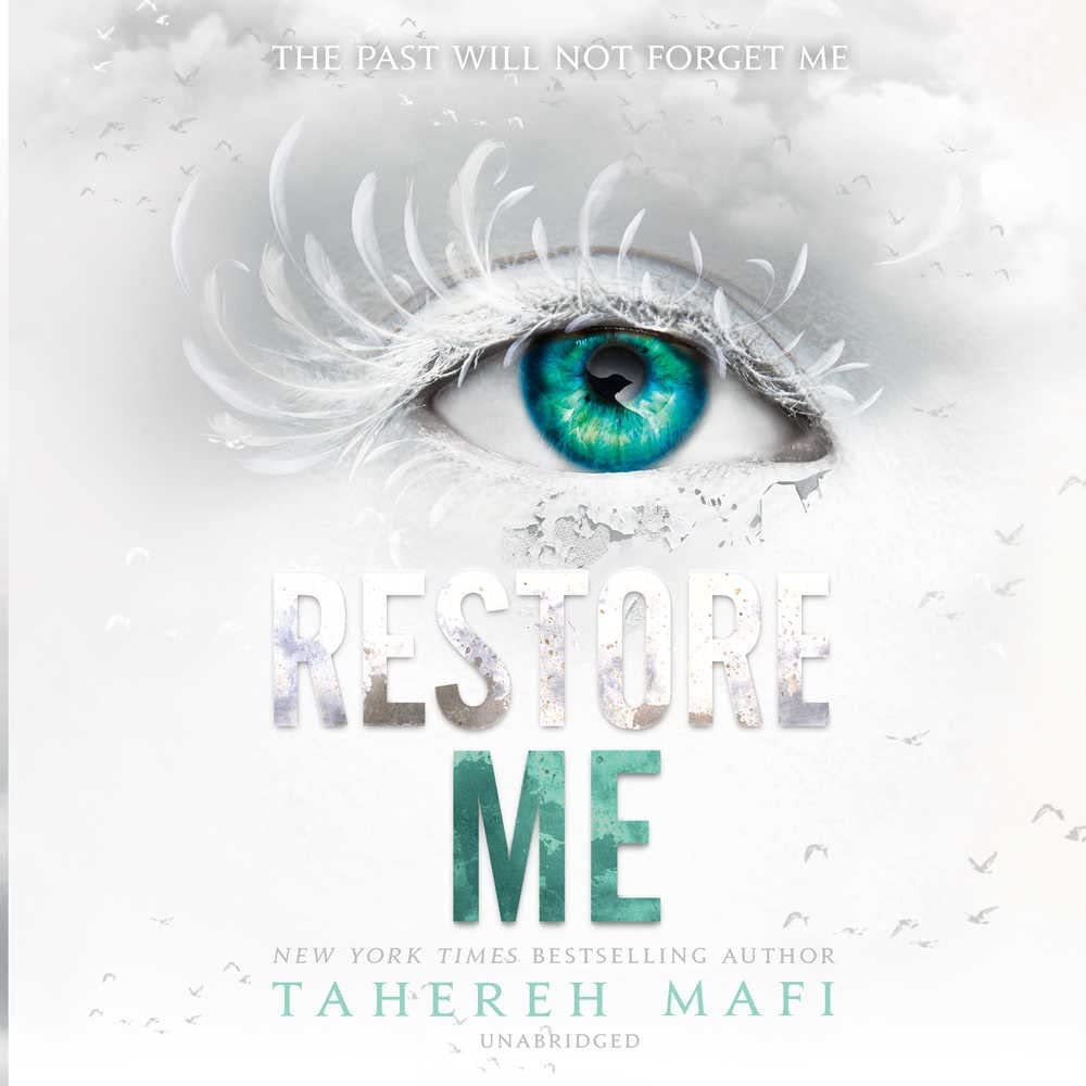 Restore Me (Shatter Me Series, Book 4)