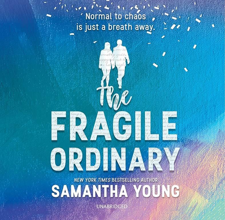 The Fragile Ordinary