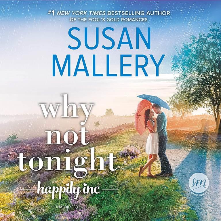 Why Not Tonight (Happily, Inc. Series, book 3) (Happily, Inc. Series, 3)