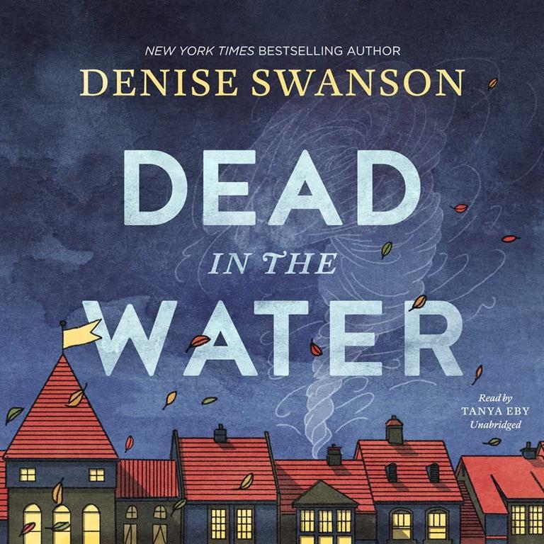 Dead in the Water (Welcome Back to Scumble River Series, Book 1)