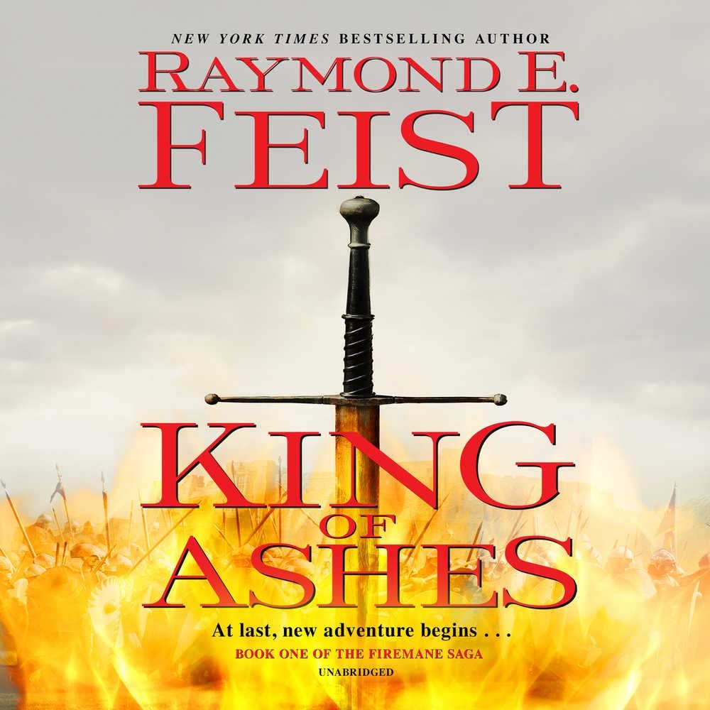 King of Ashes: Book One of The Firemane Saga (Firemane Saga, Book 1)
