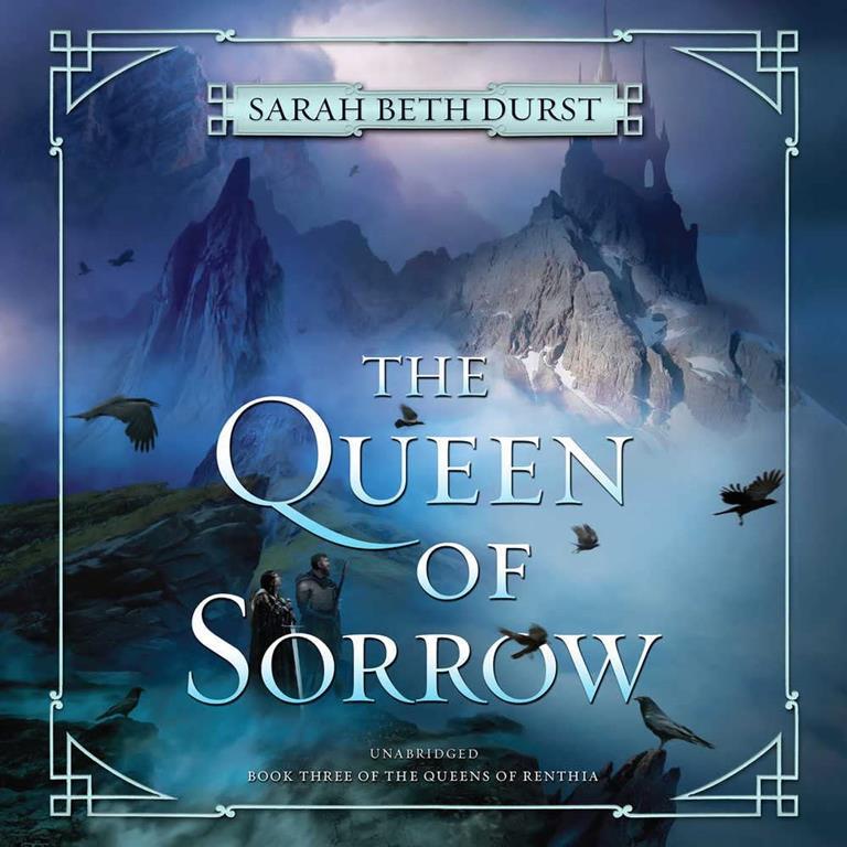 The Queen of Sorrow: Book Three of The Queens of Renthia (Queens of Renthia Series, Book 3)