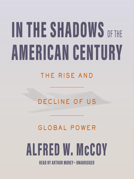 In the Shadows of the American Century