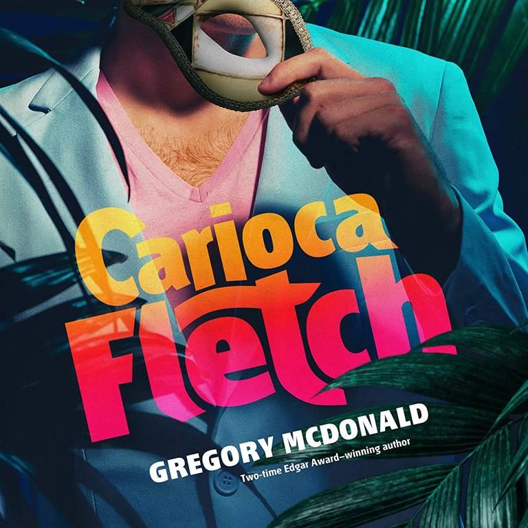 Carioca Fletch (Fletch Mysteries, book 7) (Fletch Mysteries, 7)