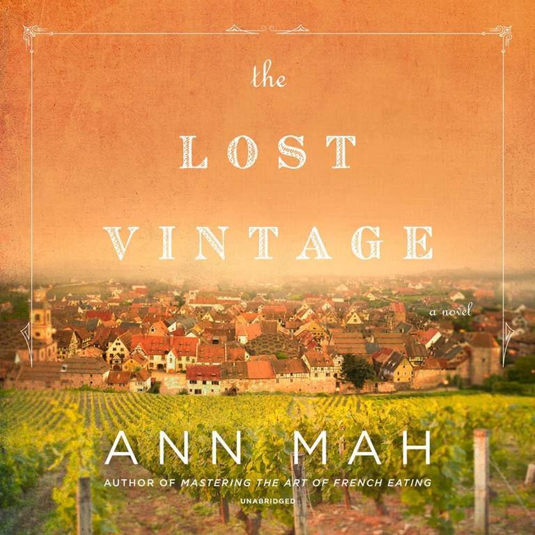 The Lost Vintage: A Novel