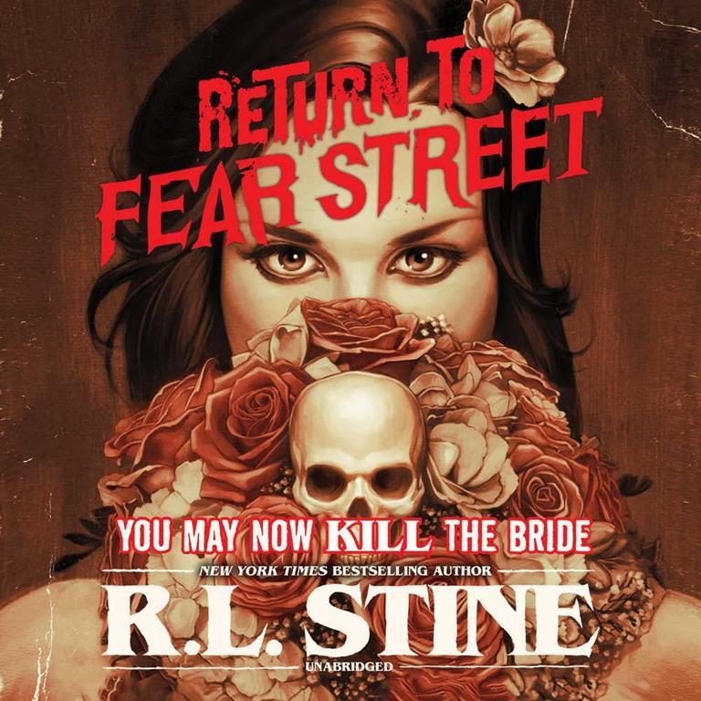 You May Now Kill the Bride: The Return to Fear Street Series, book 1