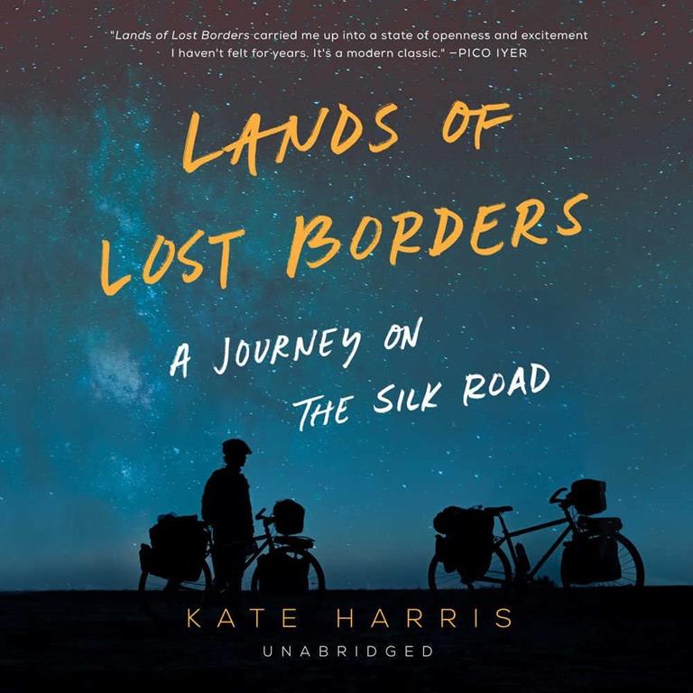 Lands of Lost Borders: A Journey of the Silk Road