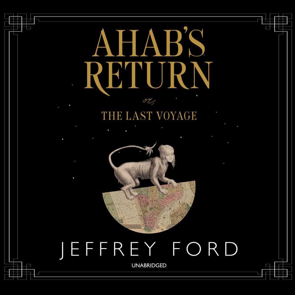 Ahab's Return: or, The Last Voyage