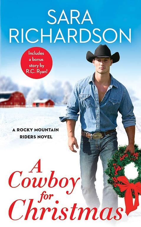 A Cowboy for Christmas: Includes a bonus novella (Rocky Mountain Riders, 6)