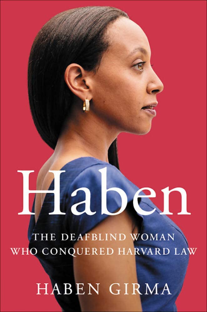 Haben: The Deafblind Woman Who Conquered Harvard Law