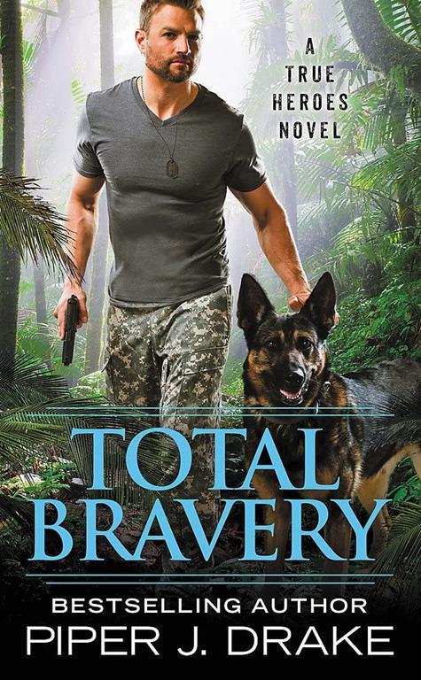 Total Bravery (True Heroes, 4)