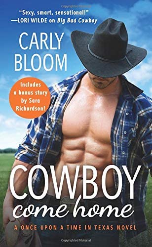 Cowboy Come Home: Includes a bonus novella (Once Upon a Time in Texas, 2)
