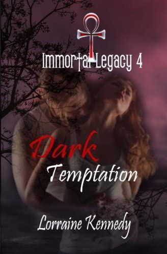 Dark Temptation (Immortal Legacy) (Volume 4)