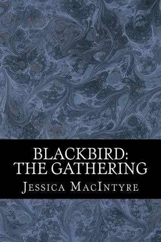 Blackbird: The Gathering (Volume 2)