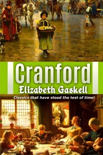 Cranford (Great Classics) (Volume 44)