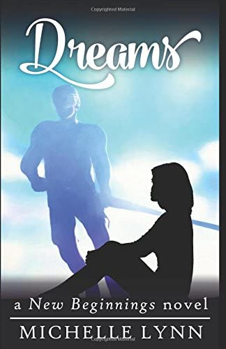 Dreams (New Beginnings) (Volume 3)