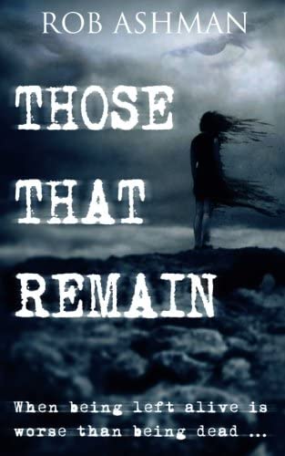 Those That Remain: A gripping crime thriller that keeps you guessing (Mechanic Trilogy Book 1) (Volume 1)