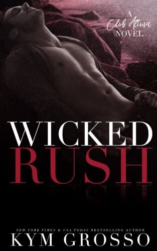 Wicked Rush (Club Altura Romance) (Volume 2)