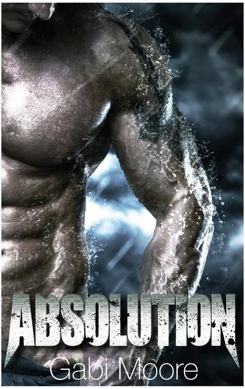 Absolution - A Bad Boy Romance Novel