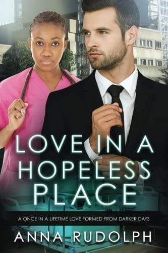 Love In A Hopeless Place: A BWWM Billionaire Romance