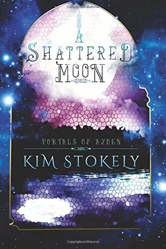 A Shattered Moon (Portals of Ayden) (Volume 1)