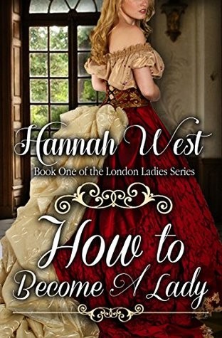 How to Become a Lady: London Ladies Series