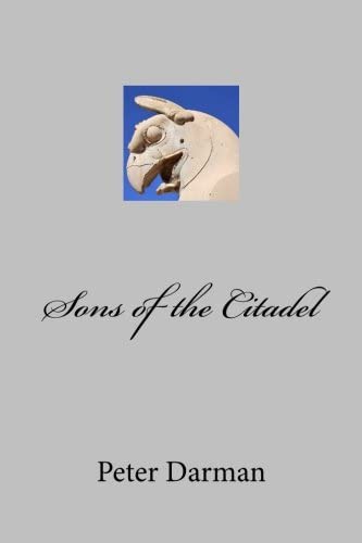 Sons of the Citadel (The Parthian Chronicles) (Volume 6)