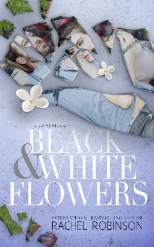 Black and White Flowers (The Real SEAL Series) (Volume 1)