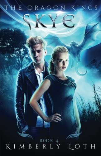 Skye: The Dragon Kings Book 4 (Volume 4)