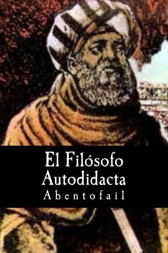 El Filosofo Autodidacta (Spanish Edition)