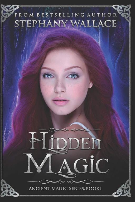 Hidden Magic: An Ancient Magic Novel (Volume 1)