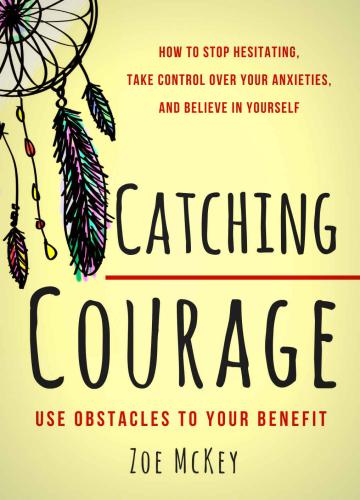 Catching Courage