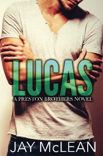 Lucas - A Preston Brothers Novel: A More Than Series Spin Off (Volume 1)