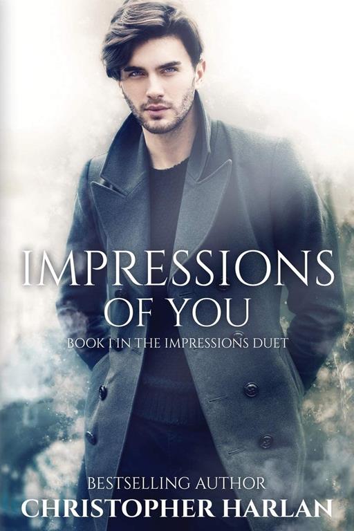 Impressions of You (The Impressions Series)